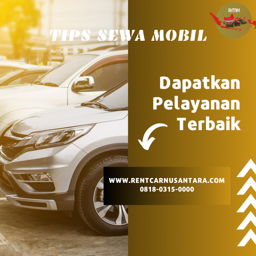 Tips Memilih Layanan Rental Mobil yang Terpercaya