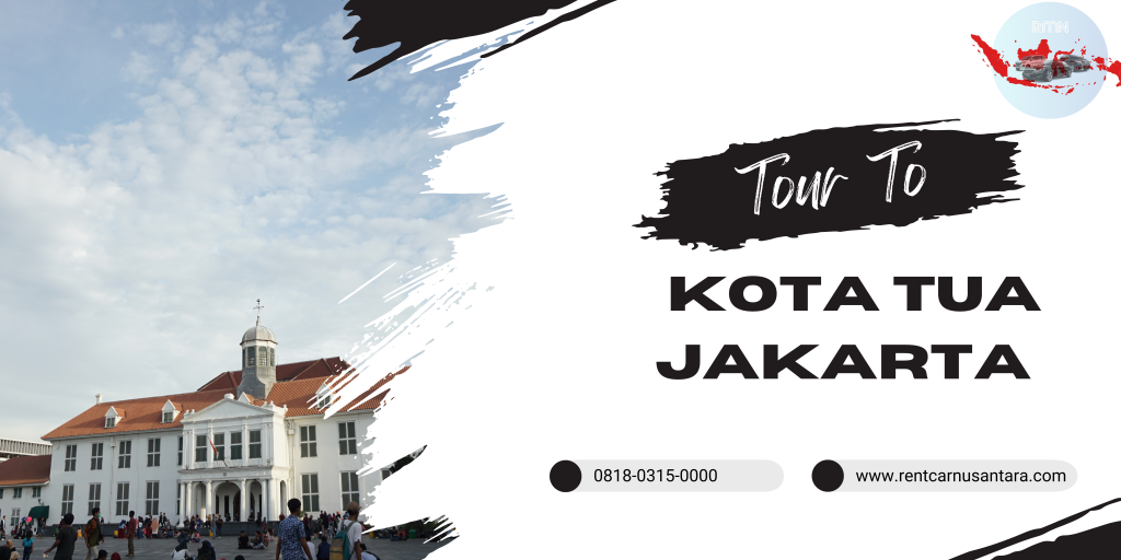 Wisata Kota Tua Jakarta