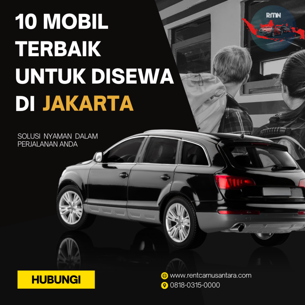 10 Mobil Terbaik untuk Disewa di Jakarta
