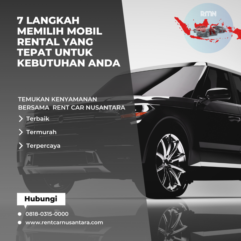 7 Langkah Memilih Mobil Rental yang Tepat untuk Kebutuhan Anda