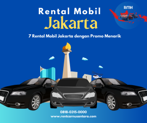 7 Rental Mobil Jakarta dengan Promo Menarik – Jangan Lewatkan!