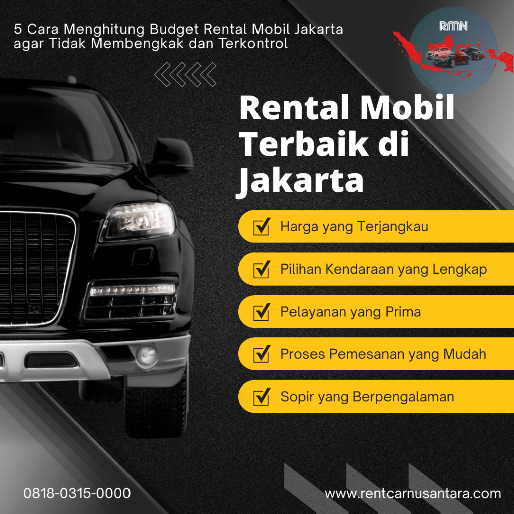 5 Cara Menghitung Budget Rental Mobil Jakarta agar Tidak Membengkak dan Terkontrol