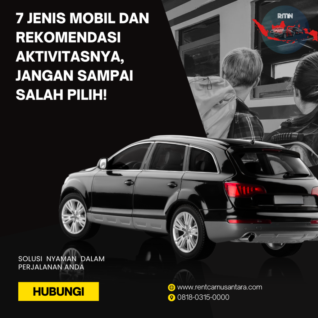 7 Jenis Mobil dan Rekomendasi Aktivitasnya, Jangan Sampai Salah Pilih!