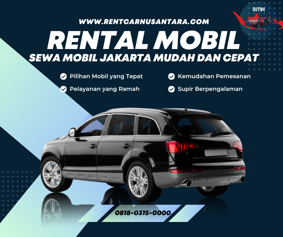 Gak Usah Mahal! 6 Tips Dapat Rental Mobil Jakarta Harga Receh Kualitas Premium
