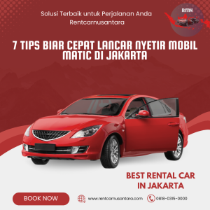 7 Tips Biar Cepat Lancar Nyetir Mobil Matic di Jakarta