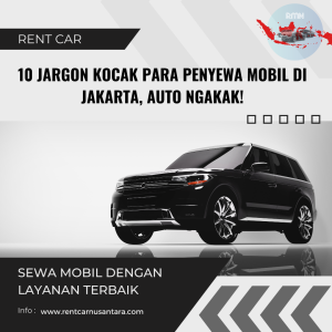 10 Jargon Kocak Para Penyewa Mobil di Jakarta, Auto Ngakak!