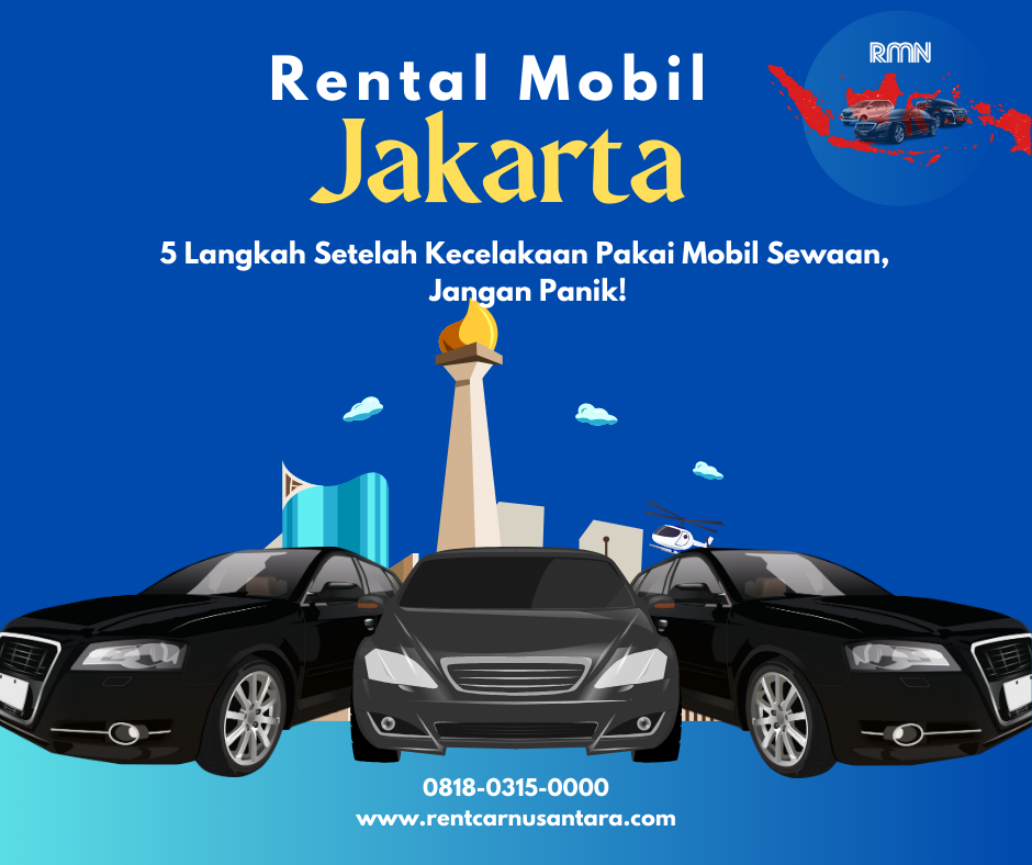 5 Langkah Setelah Kecelakaan Pakai Mobil Sewaan, Jangan Panik!